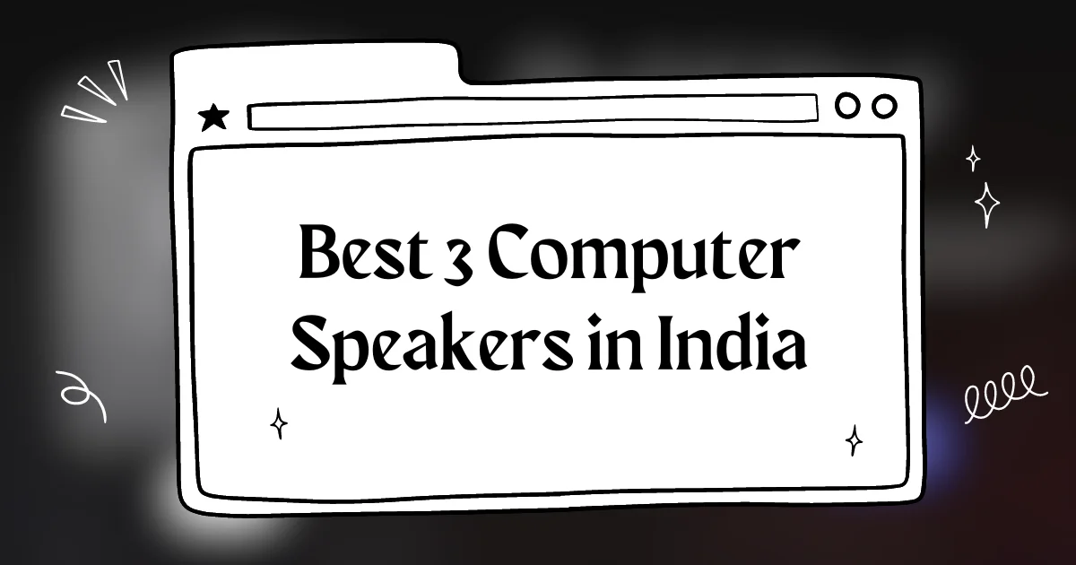 Top 3 PC Speakers In India