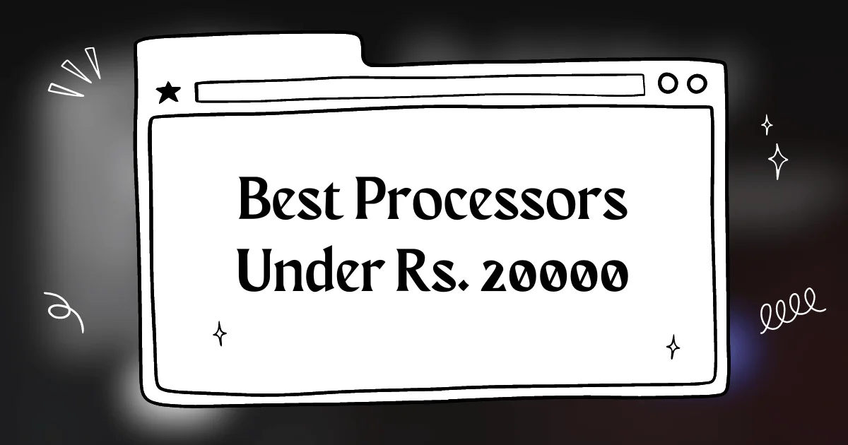 Best CPU Under Rs. 20000 in 2024 in India