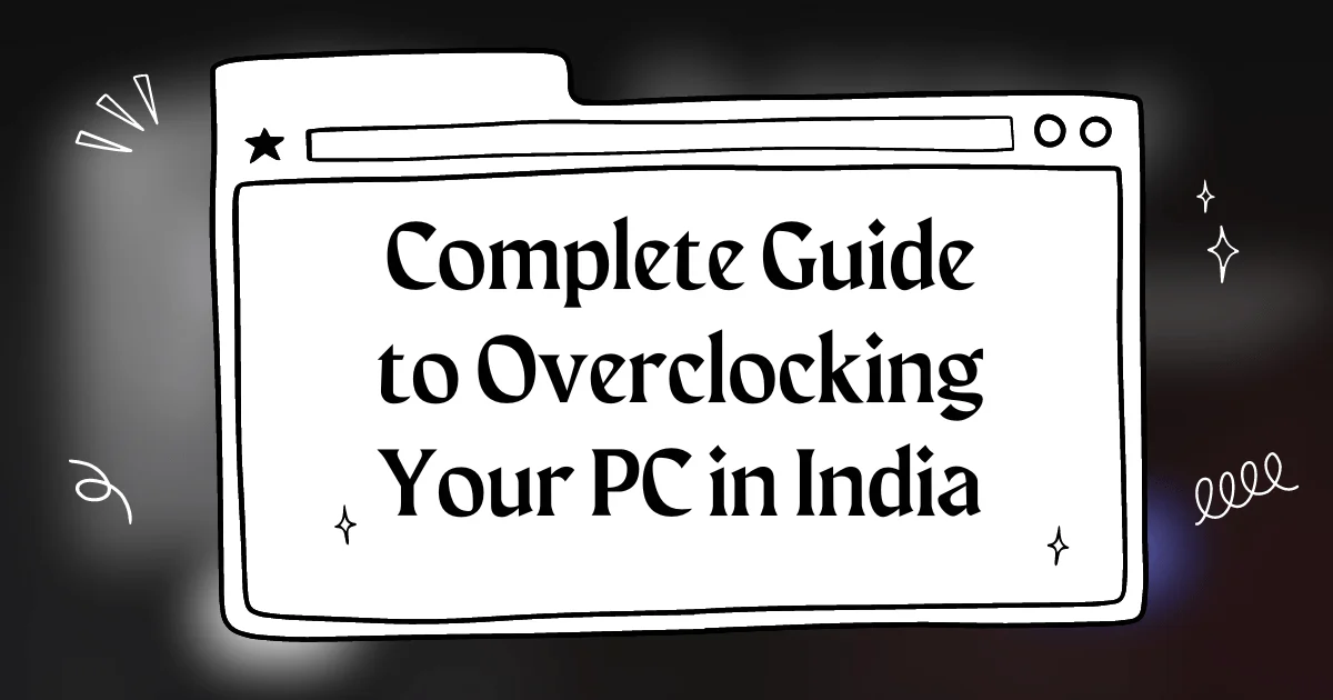 Overclocking Your PC in India in 2024