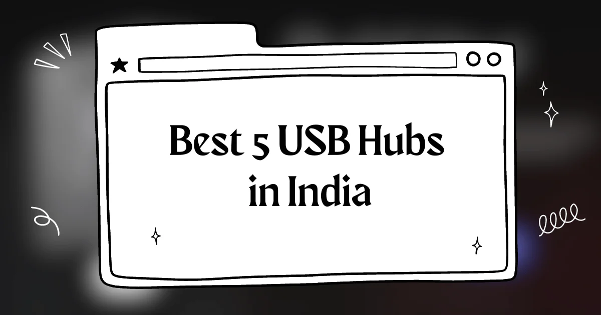 Best 5 USB Hubs in India in 2024