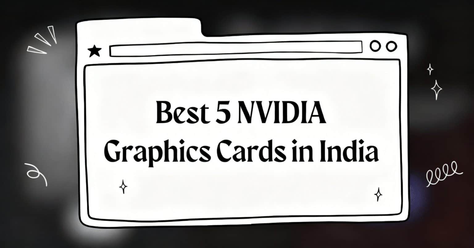 Best 5 NVIDIA Graphics Cards in India - PCPartsPicker India