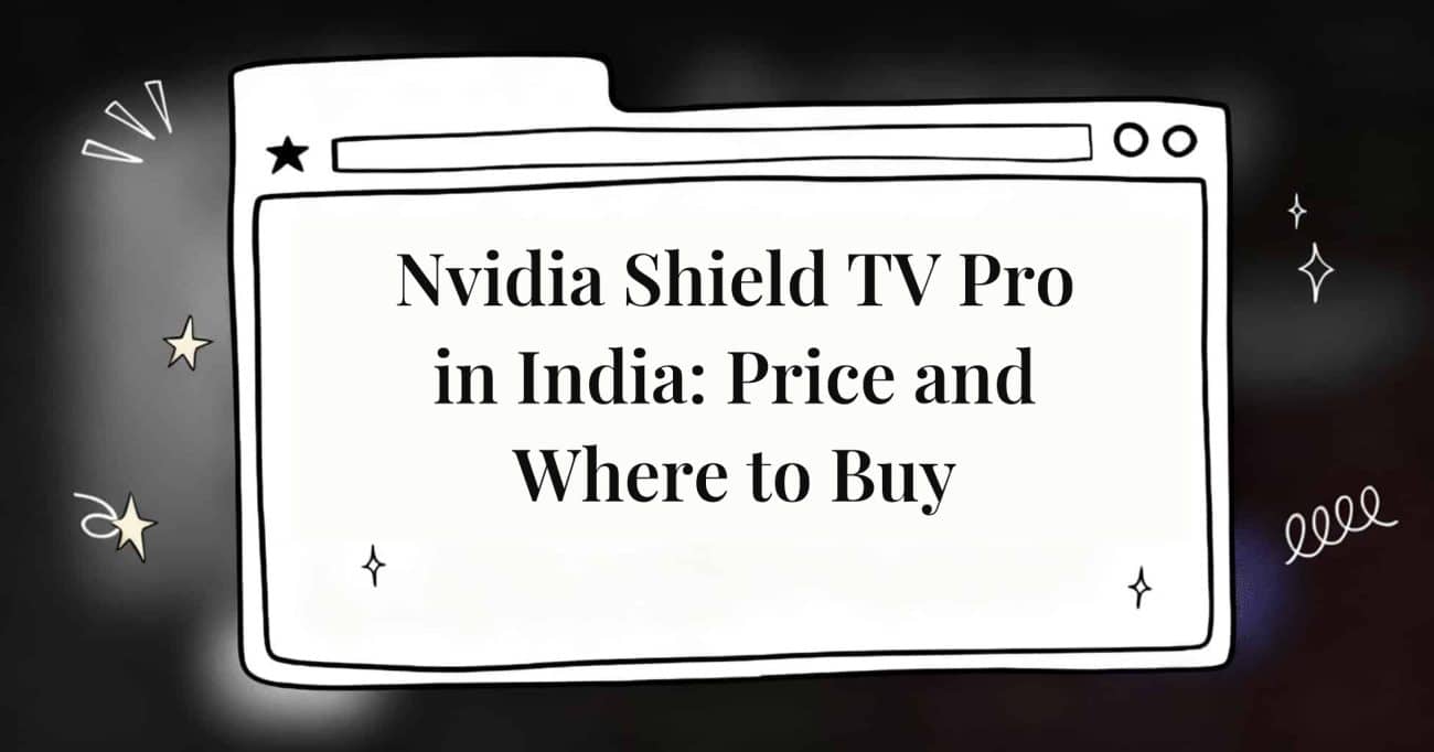 Nvidia Shield TV Pro in India: price and where to buy