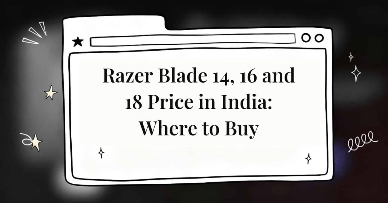 Razer Blade 14, 16 and 18 Price in India: Where to Buy